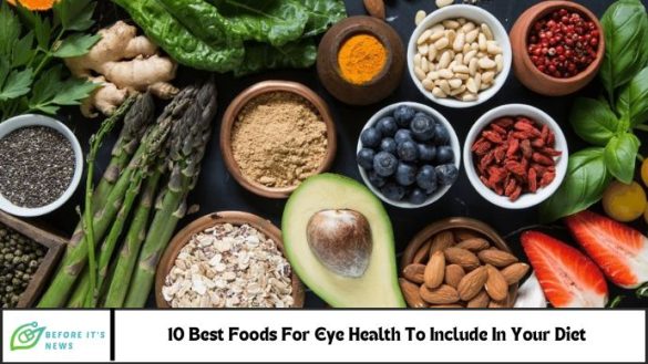 The 10 Best Foods For Eye Health To Include In Your Diet